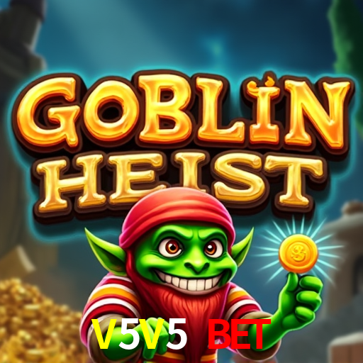 V5V5 Bet